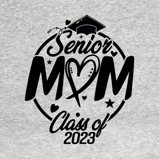 Senior Mom Class Of 2023 by GShow